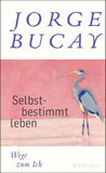 Selbstbestimmt leben