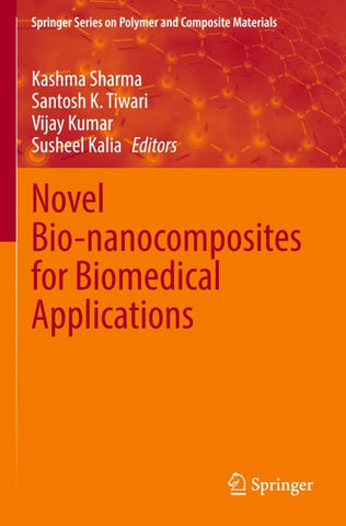 Novel Bio-nanocomposites for Biomedical Applications