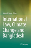 International Law, Climate Change and Bangladesh