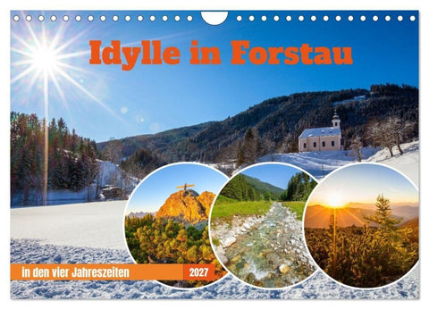 Idylle in Forstau (Wandkalender 2027 DIN A4 quer), CALVENDO Monatskalender