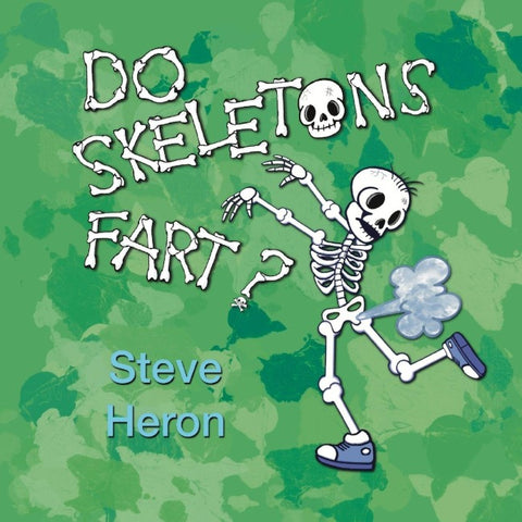 Do Skeletons Fart?