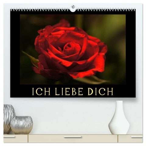 Ich liebe Dich (hochwertiger Premium Wandkalender 2027 DIN A2 quer), Kunstdruck in Hochglanz