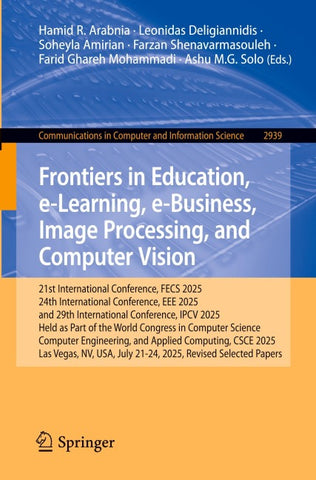 Frontiers in Education, e-Learning, e-Business, Image Processing, and Computer Vision