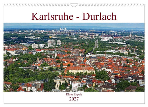 Karlsruhe-Durlach (Wandkalender 2027 DIN A3 quer), CALVENDO Monatskalender