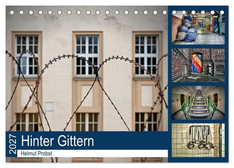 Hinter Gittern (Tischkalender 2027 DIN A5 quer), CALVENDO Monatskalender