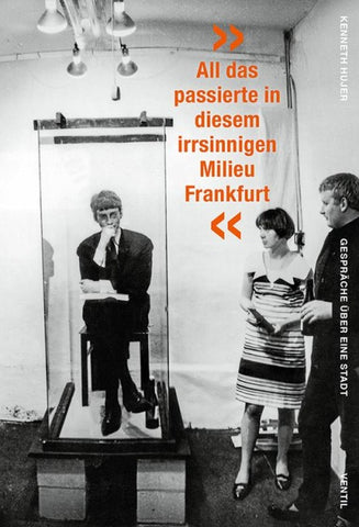 »All das passierte in diesem irrsinnigen Milieu Frankfurt«