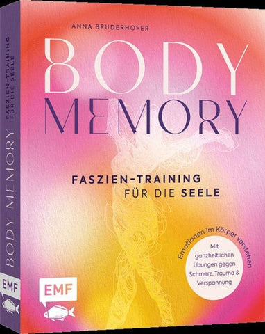Body Memory – Faszien-Training für die Seele