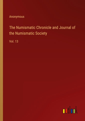 The Numismatic Chronicle and Journal of the Numismatic Society
