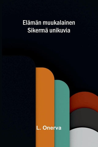 Elämän muukalainen