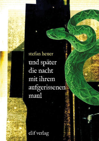 und später die nacht mit ihrem aufgerissenen maul