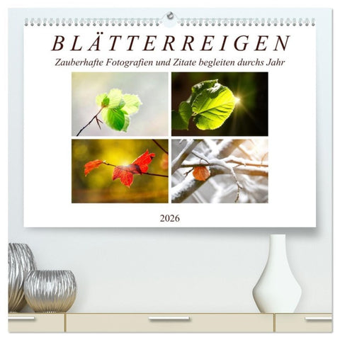 Blätterreigen (hochwertiger Premium Wandkalender 2026 DIN A2 quer), Kunstdruck in Hochglanz