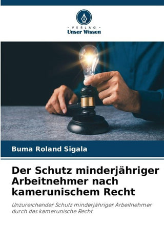 Der Schutz minderjähriger Arbeitnehmer nach kamerunischem Recht