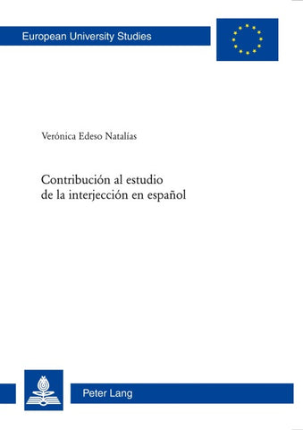 Contribución al estudio de la interjección en español