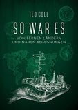 So war es