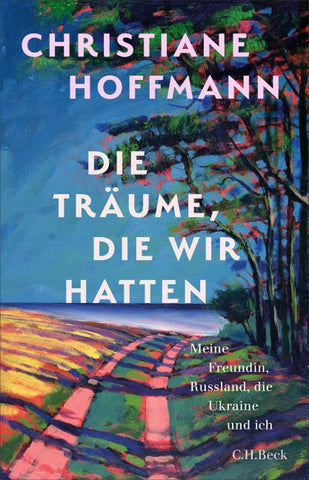 Die Träume, die wir hatten