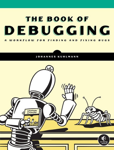 The Book of Debugging
