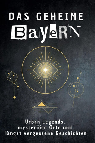 Das geheime Bayern