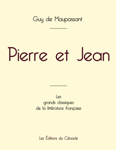 Pierre et Jean de Maupassant (édition grand format)