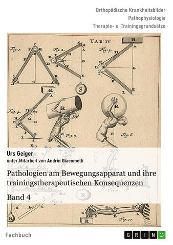 Pathologien am Bewegungsapparat und ihre trainingstherapeutischen Konsequenzen, Band 4