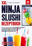 XXL Ninja Slushi Rezeptbuch