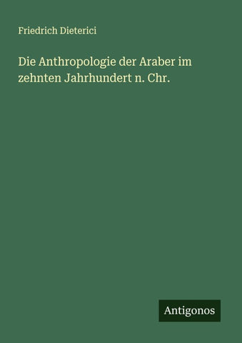 Die Anthropologie der Araber im zehnten Jahrhundert n. Chr.