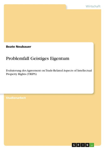 Problemfall Geistiges Eigentum