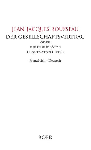 Der Gesellschaftsvertrag oder Die Grundsätze des Staatsrechtes