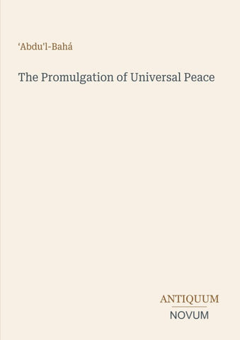 The Promulgation of Universal Peace