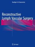 Reconstructive Lymph Vascular Surgery
