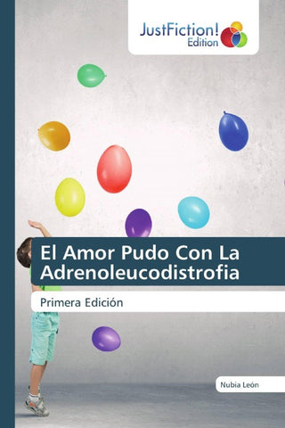 El Amor Pudo Con La Adrenoleucodistrofia