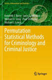 Permutation Statistical Methods for Criminology and Criminal Justice