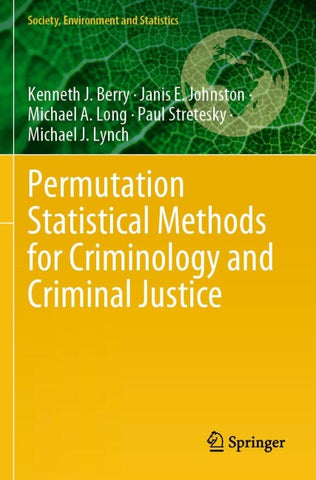 Permutation Statistical Methods for Criminology and Criminal Justice