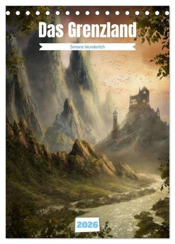 Das Grenzland (Tischkalender 2026 DIN A5 hoch), CALVENDO Monatskalender