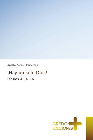 ¡Hay un solo Dios!