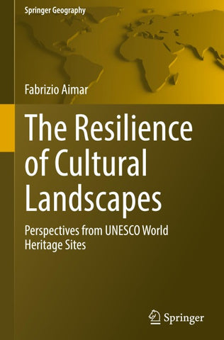 The Resilience of Cultural Landscapes