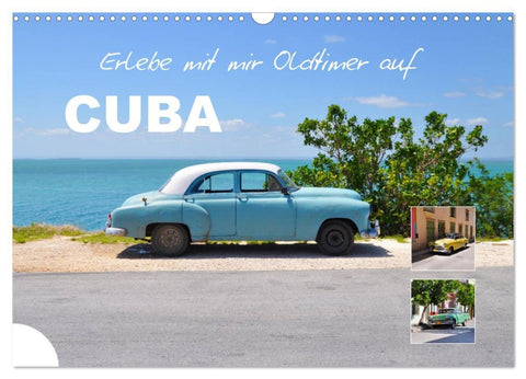 Erlebe mit mir Oldtimer auf Cuba (Wandkalender 2026 DIN A3 quer), CALVENDO Monatskalender