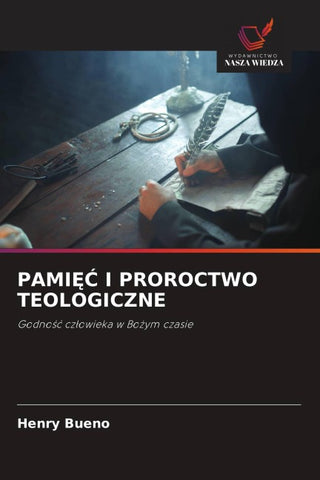 PAMI¿¿ I PROROCTWO TEOLOGICZNE