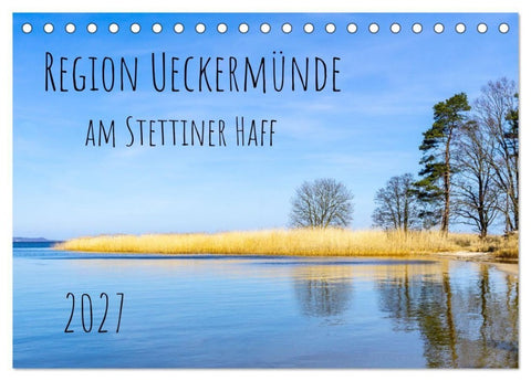 Region Ueckermünde (Tischkalender 2027 DIN A5 quer), CALVENDO Monatskalender