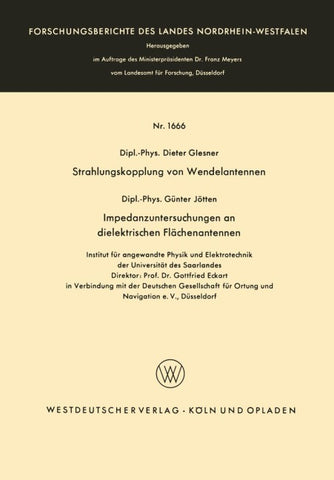 Strahlungskopplung von Wendelantennen / Impedanzuntersuchungen an dielektrischen Flächenantennen