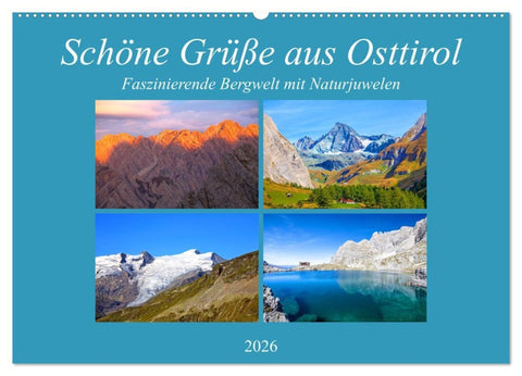 Schöne Grüße aus Osttirol (Wandkalender 2026 DIN A2 quer), CALVENDO Monatskalender