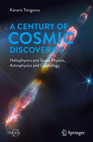 A Century of Cosmic Discoveries