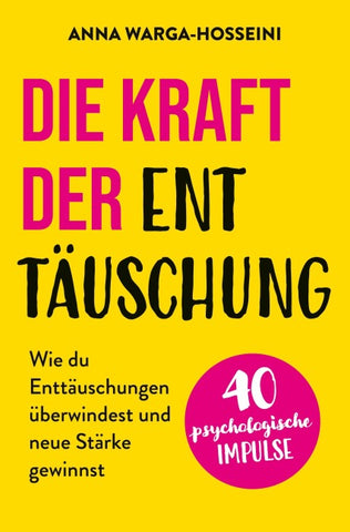 Die Kraft der Enttäuschung