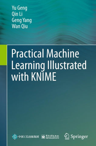 Practical Machine Learning Illustrated with KNIME