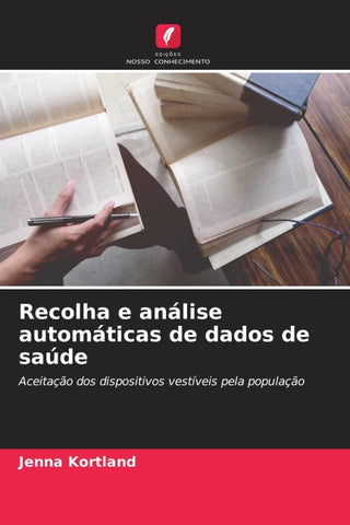 Recolha e análise automáticas de dados de saúde