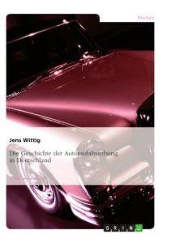 Die Geschichte der Automobilwerbung in Deutschland