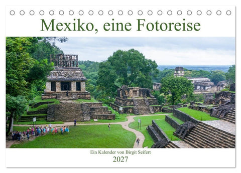 Mexiko, eine Fotoreise (Tischkalender 2027 DIN A5 quer), CALVENDO Monatskalender