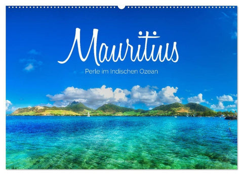 Mauritius - Perle im Indischen Ozean (Wandkalender 2027 DIN A2 quer), CALVENDO Monatskalender