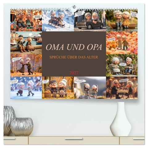 Oma und Opa - Sprüche über das Alter (hochwertiger Premium Wandkalender 2027 DIN A2 quer), Kunstdruck in Hochglanz