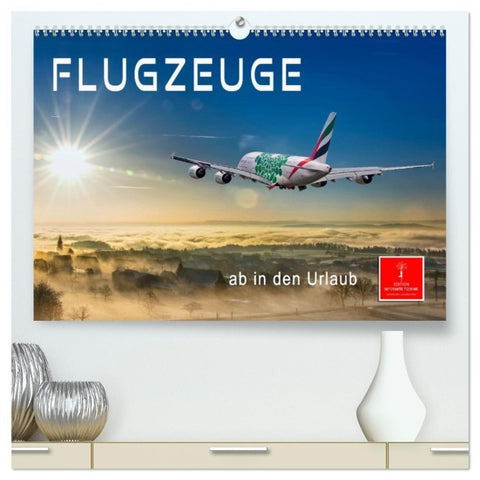 Flugzeuge - ab in den Urlaub (hochwertiger Premium Wandkalender 2027 DIN A2 quer), Kunstdruck in Hochglanz