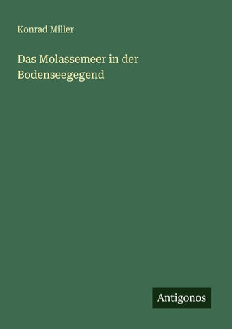 Das Molassemeer in der Bodenseegegend